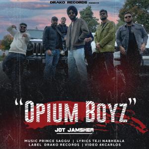 Jot Jamsher的专辑Opium Boyz (Explicit)