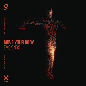 ดาวน์โหลดและฟังเพลง Move Your Body พร้อมเนื้อเพลงจาก Evokings