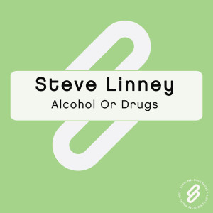 Steve Linney的專輯Alcohol Or Drugs