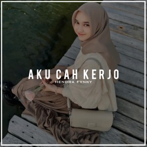 Album Aku Cah Kerjo from 