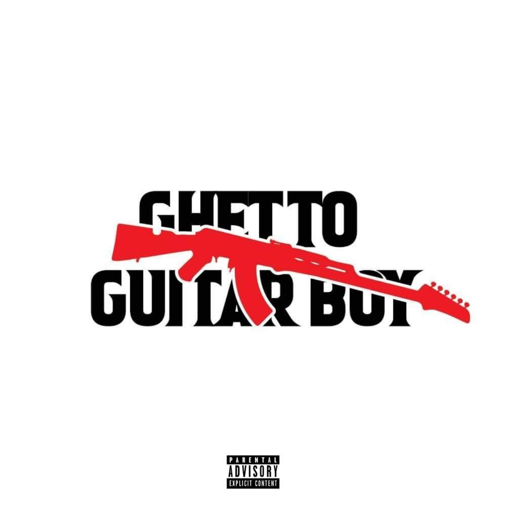 Ghetto Guitar Boy (Explicit)