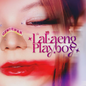 Album ละเลง Playboy (Explicit) from GeniePak