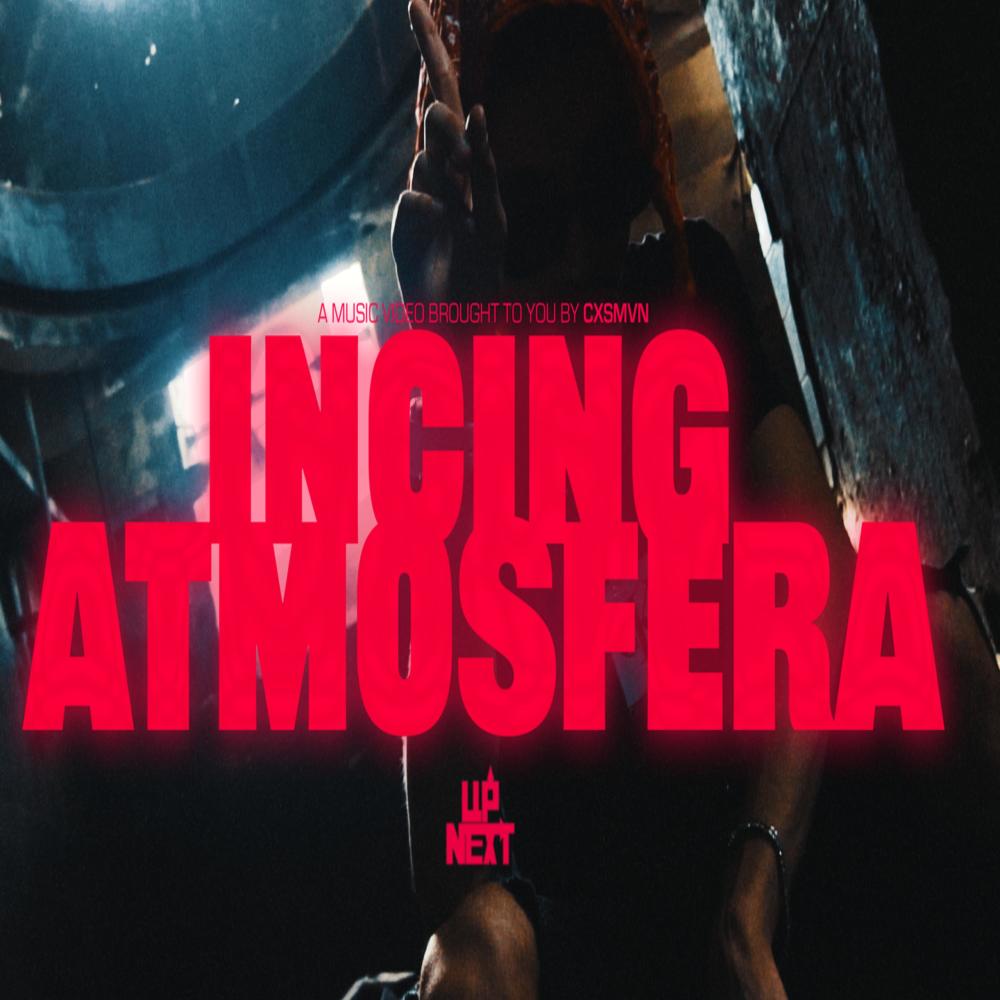 INCING ATMOSFERA (Explicit)