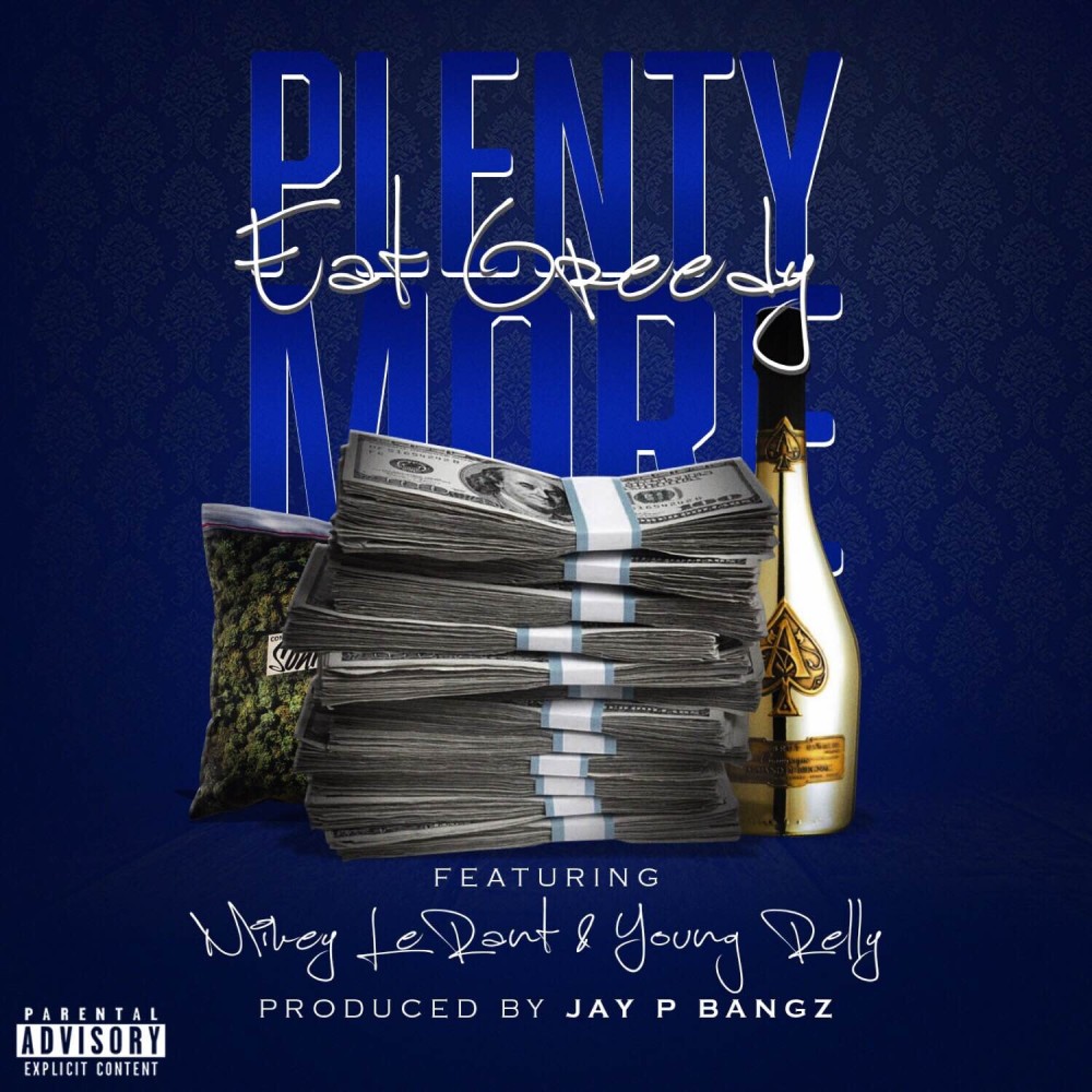 Plenty More (feat. Mikey LeRant, Young Relly) (Explicit)