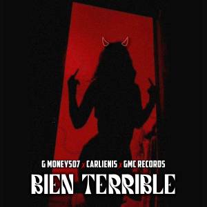 ดาวน์โหลดและฟังเพลง Bien Terrible พร้อมเนื้อเพลงจาก G Money507