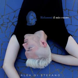 Alex Di Stefano的專輯Ridammi Il Mio Cuore (Explicit)