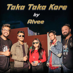 Listen to Taka Taka Kore song with lyrics from Alvee