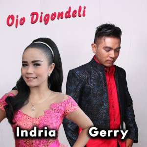 收聽Gerry Mahesa的Ojo Digondeli歌詞歌曲