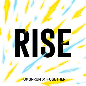 TOMORROW X TOGETHER的專輯Rise