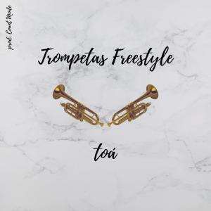 收聽TOA的Trompetas Frestyle (feat. Count Mode)歌詞歌曲