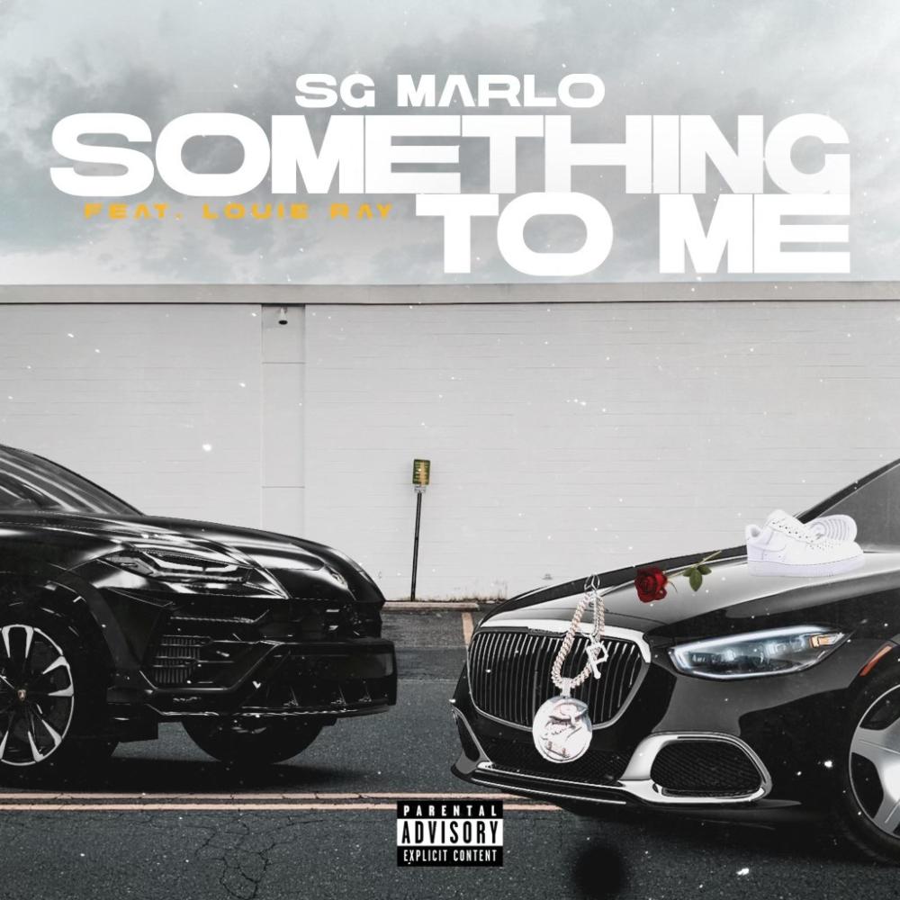 Something to me (feat. Louie ray) (Explicit)