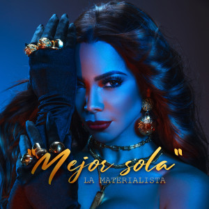 ดาวน์โหลดและฟังเพลง Mejor Sola พร้อมเนื้อเพลงจาก La Materialista
