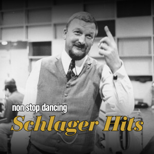 詹姆斯·拉斯特的專輯Schlager Hits - Non Stop Dancing by James Last