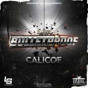 อัลบัม BULLETPROOF (Explicit) ศิลปิน Calicoe