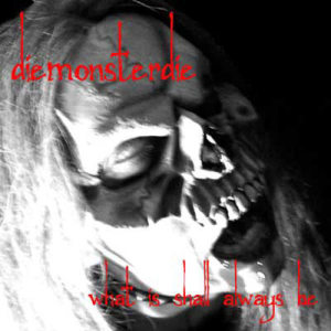 Diemonsterdie的專輯What Is Shall Always Be