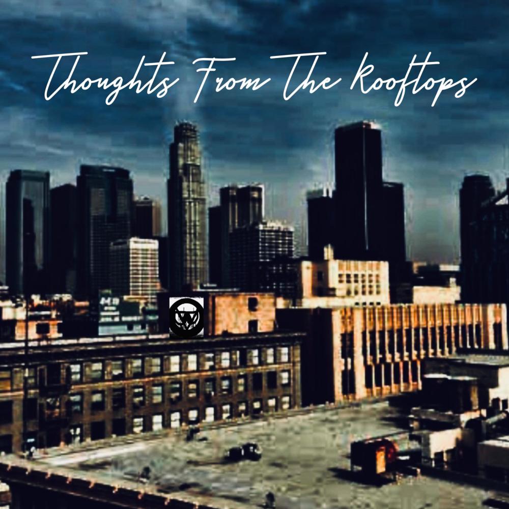Thoughts From The Rooftops (Explicit)