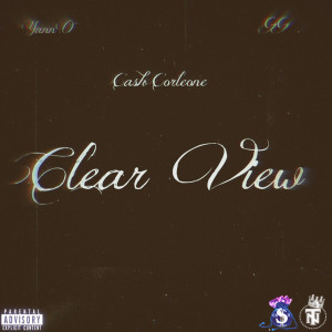 Listen to Clear View (Explicit) song with lyrics from Cash Corleone