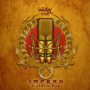 Impero (Golden Era) (Explicit) dari 4 Raw City Sound