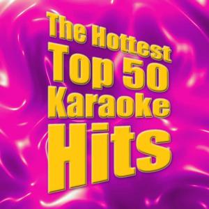 อัลบัม The Hottest Top 50 Karaoke Hits ศิลปิน Future Hit Makers