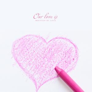 Album Our Love from Written By Love