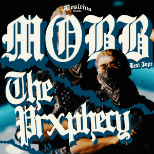 Album Mobb Beat Tape from The Prxphecy
