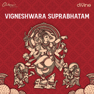 Album Vigneshwara Suprabhatam (From "Ghibran's Spiritual Series") oleh Ghibran