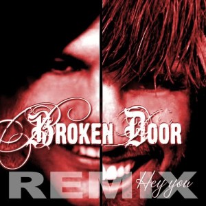 ดาวน์โหลดและฟังเพลง Hey You (Mattias Rask Radio Edit) พร้อมเนื้อเพลงจาก Broken Door