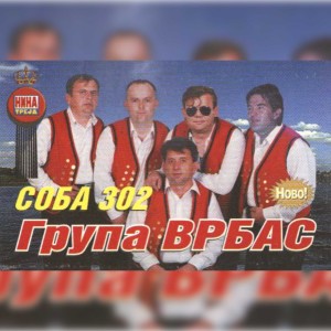 Dengarkan lagu Soba 302 nyanyian Grupa Vrbas dengan lirik