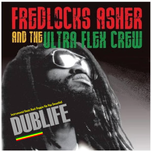 Fredlocks Asher的专辑Dub Life