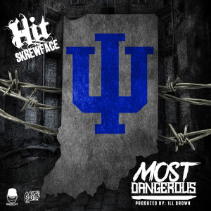 Hit Skrewface的专辑Most Dangerous (Explicit)