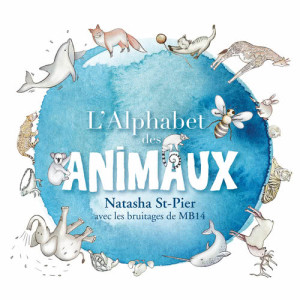 อัลบัม L’alphabet des animaux ศิลปิน Natasha St-Pier