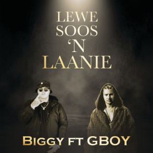 收聽Biggy的Lewe Soos 'n Laanie (Explicit)歌詞歌曲