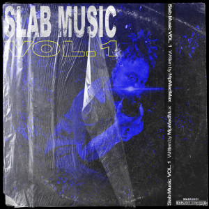 Album Slab Music Vol. 1 (Explicit) from 