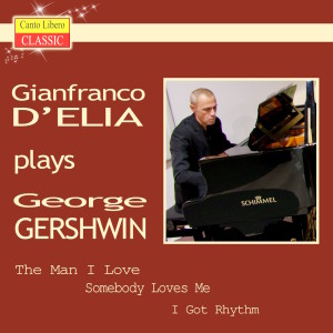 Gianfranco D'Elia的专辑Gianfranco D'Elia Plays George Gershwin