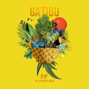 ดาวน์โหลดและฟังเพลง EH Distopikala พร้อมเนื้อเพลงจาก Gatibu