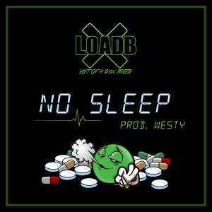 Dengarkan No Sleep lagu dari Load B dengan lirik