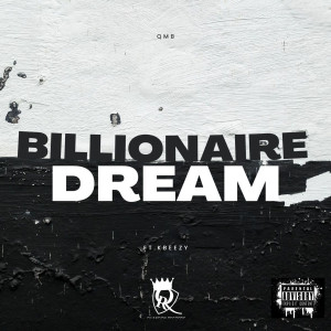 Album Billionaire Dream (Explicit) from Qmb