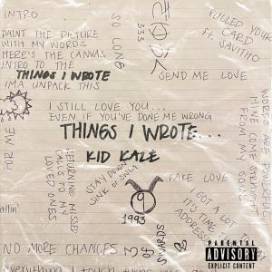 อัลบัม things i wrote (Explicit) ศิลปิน Kid Kaze