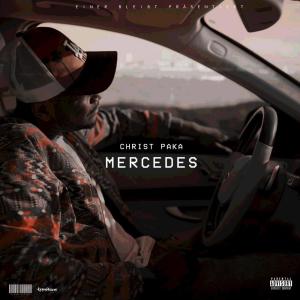 收聽Christ Paka的Mercedes歌詞歌曲