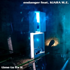 Time To Fix It dari Endanger