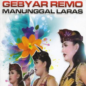 Listen to Remo Penutup song with lyrics from Manunggal Laras