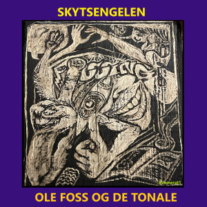 อัลบัม Skytsengelen ศิลปิน Ole Foss