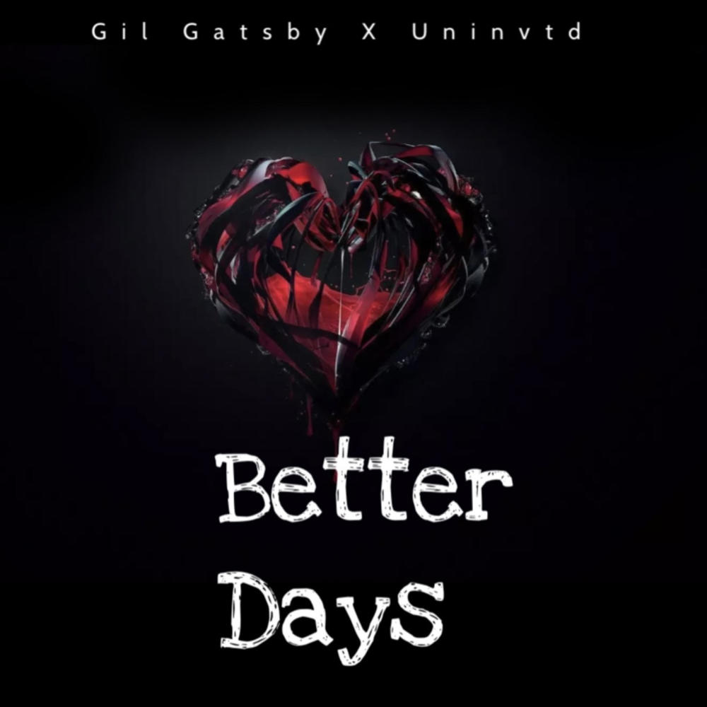 Better Days (feat. Uninvtd)