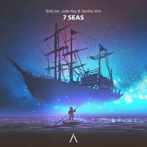 Dengarkan 7 Seas lagu dari BrillLion dengan lirik