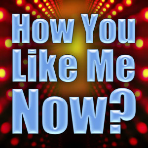 收聽Alternative Rock Heroes的How You Like Me Now?歌詞歌曲