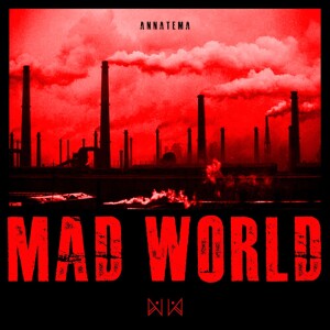 Listen to MAD WORLD song with lyrics from ANNATEMA