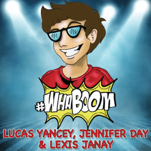 收聽Lucas Yancey的WhaBoom歌詞歌曲