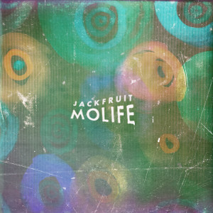 Listen to Jackfruit song with lyrics from Molife