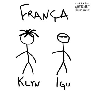 Listen to França (Explicit) song with lyrics from Klyn