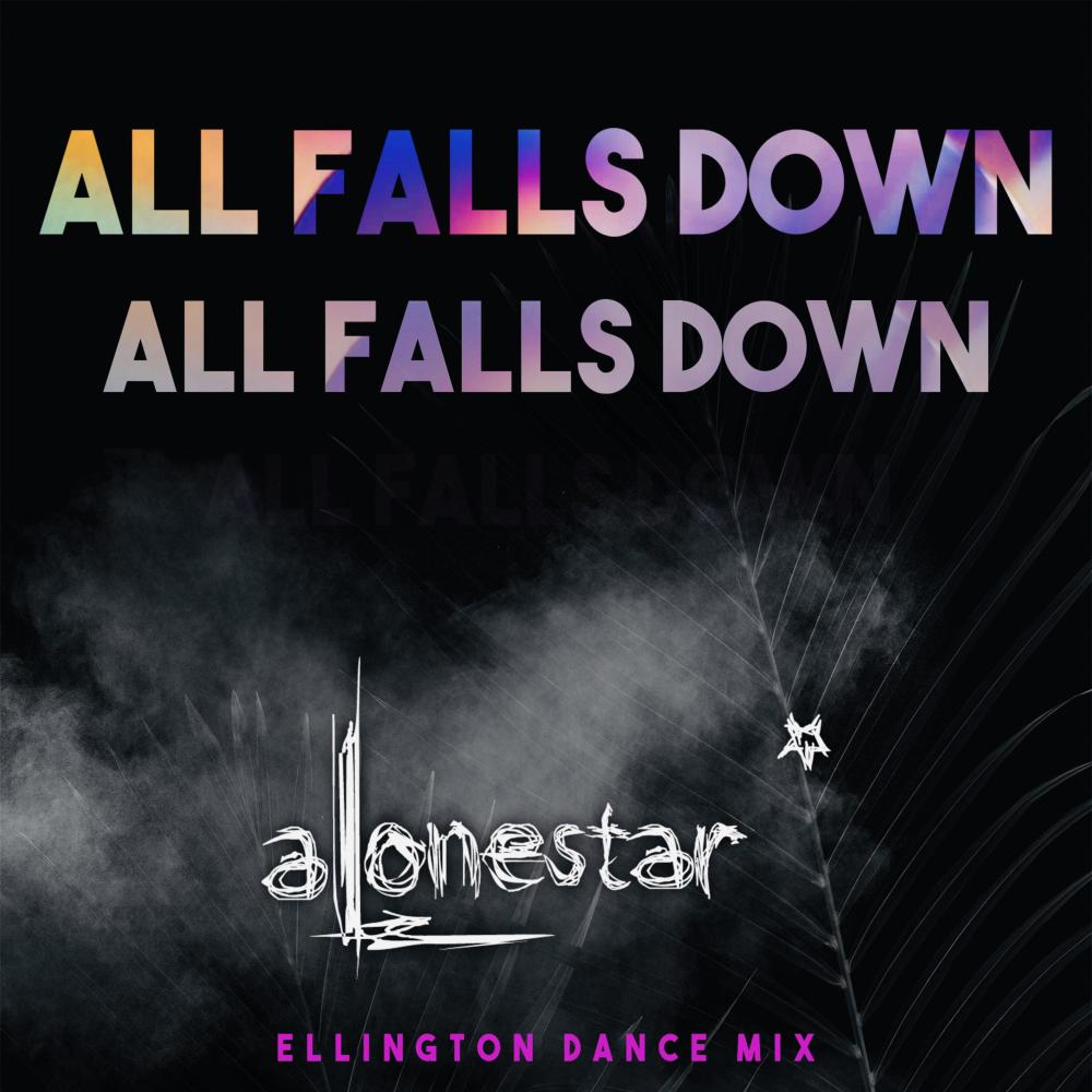 All Falls Down(feat. Ed Sheeran) (Dance Remix)